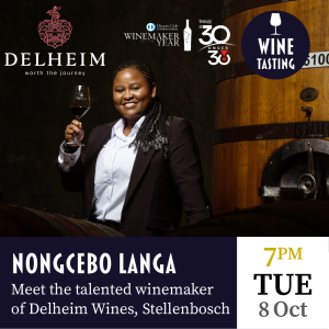 Tue 8th October. Meet the Winemaker! Nongcebo Langa, Delheim Wines