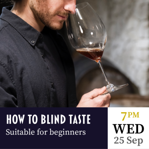 Wed 25th September. How to Taste Blind